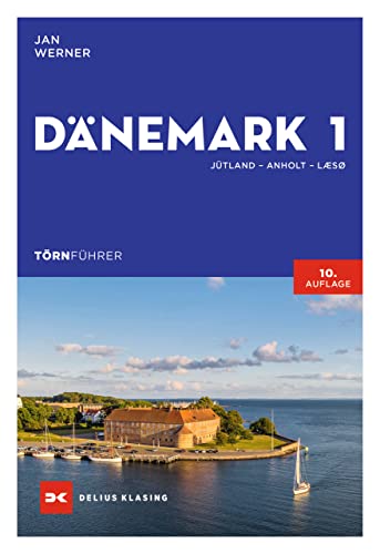Törnführer Dänemark 1: Jütland – Anholt – Læsø