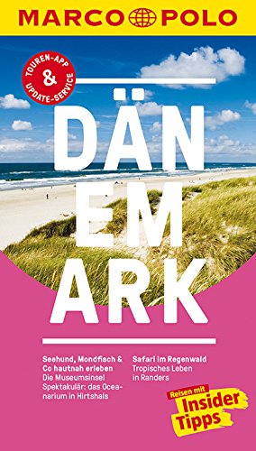 MARCO POLO Reiseführer Dänemark: Reisen mit Insider-Tipps. Inkl. kostenloser Touren-App und Event&News MARCO POLO Reiseführer Dänemark: Reisen mit Insider-Tipps. Inkl. kostenloser Touren-App und Event&News