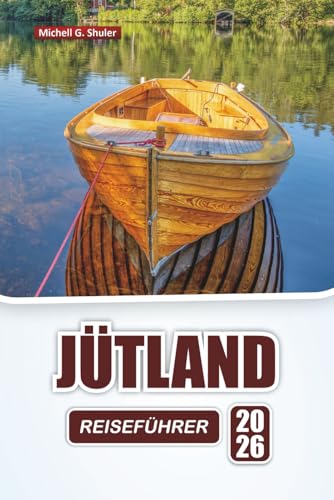 JÜTLAND REISEFÜHRER 2026: Erkunden Sie Dänemarks versteckte Juwelen, Top-Attraktionen, lokales Essen, Kultur und malerische Fahrten für ein nordisches Abenteuer
